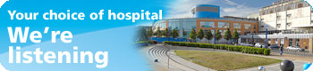 Go to Your choice of hospital