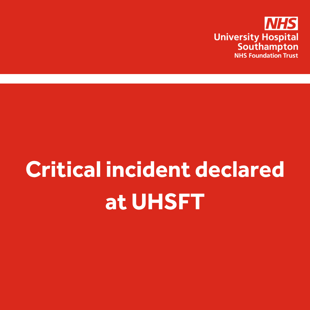 Critical incident declared at UHSFT