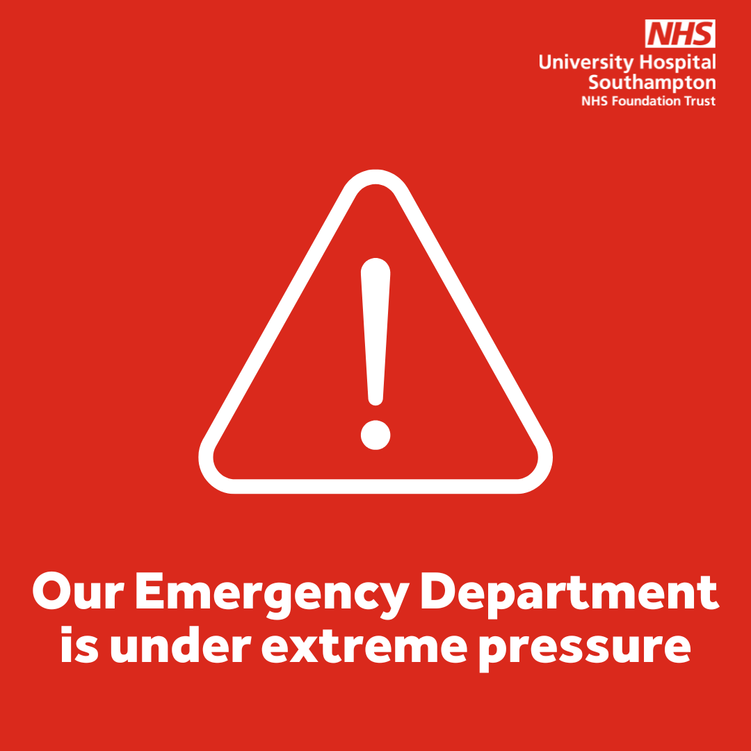 Our Emergency Department is under extreme pressure.