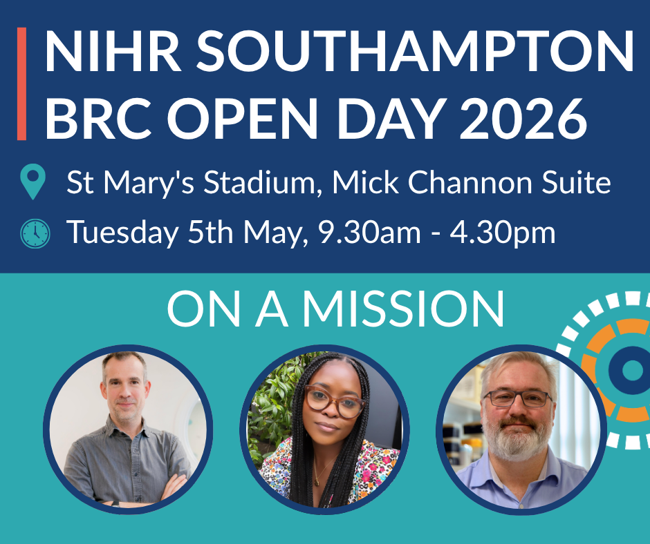 Image advertising the NIHR Southampton BCR open day with photos of three speakers.