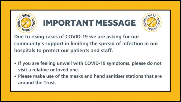 Graphic with infection prevention information due to rising cases of COVID-19. Visitors of patients are asked not to come if they are symptomatic. masks and hand sanitisers are being encouraged.