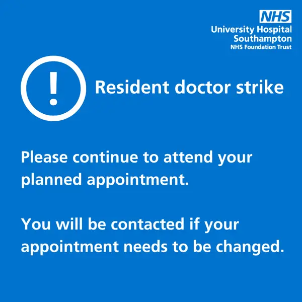 Resident doctor strike - please continue to attend your planned appointment.