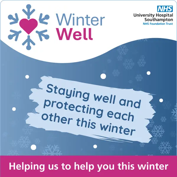 Staying well and protecting each other this winter - helping us to help you with winter.